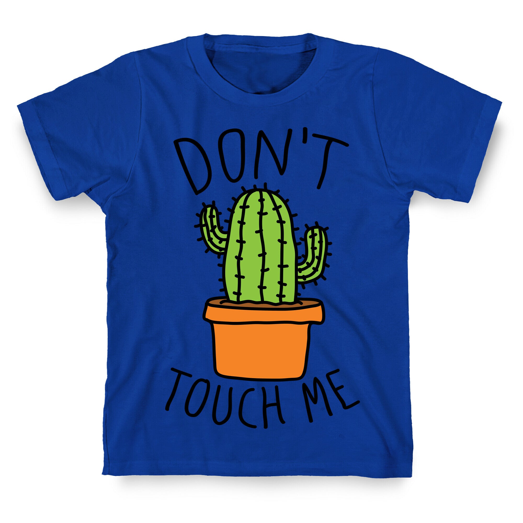Don't Touch Me Cactus T-Shirt